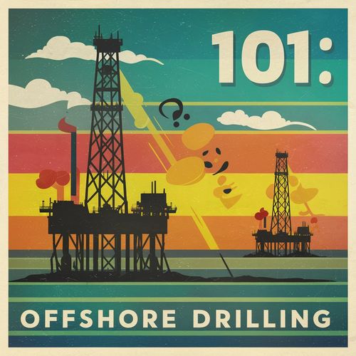 Offshore Drilling 101