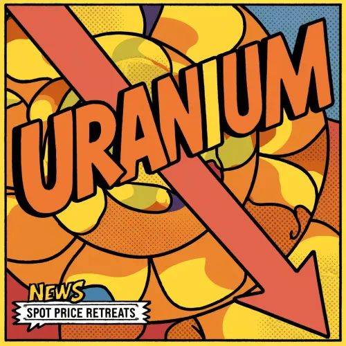 Uranium Sentiment Tested as Spot Price Retreats